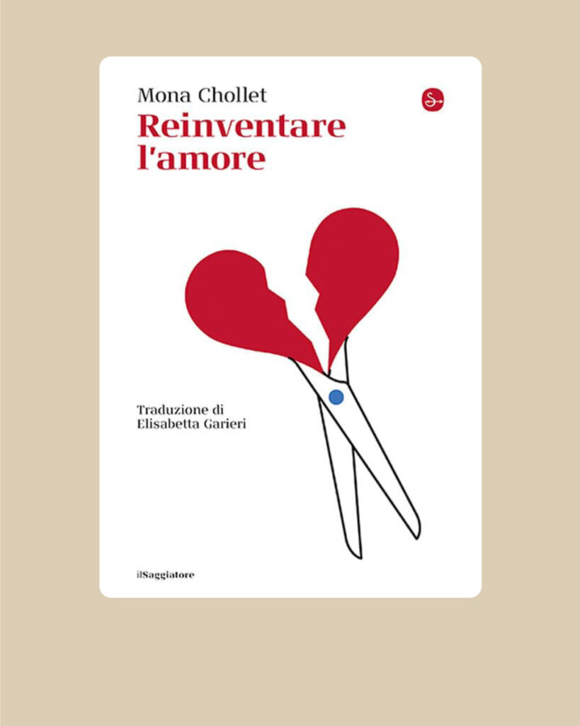 Reinventare l’amore, Mona Chollet, Il Saggiatore